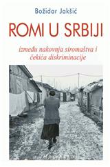 Romi u Srbiji: između nakovnja siromaštva i čekića diskriminacije